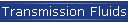 Transmission Fluids